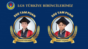 Öğrencilerimiz Batu Peynircioğlu ve Kuzey Hoşafcı LGS Türkiye Birincisi Oldular