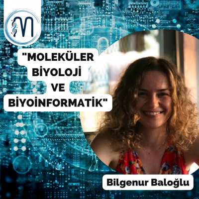 Moleküler Biyoloji Kulübü Bilgenur Baloğlu ile Çevrimiçi Toplantı Gerçekleştirdi